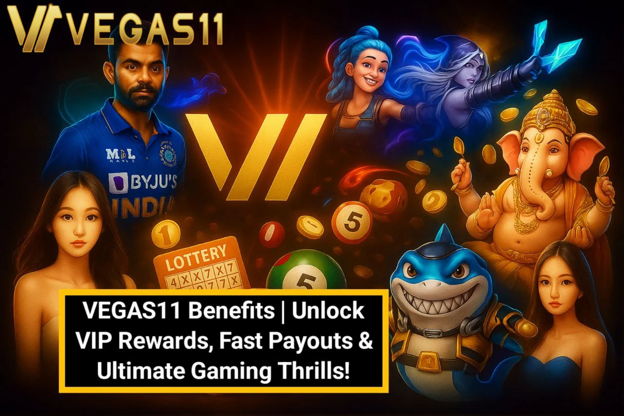 VEGAS11 Benefits