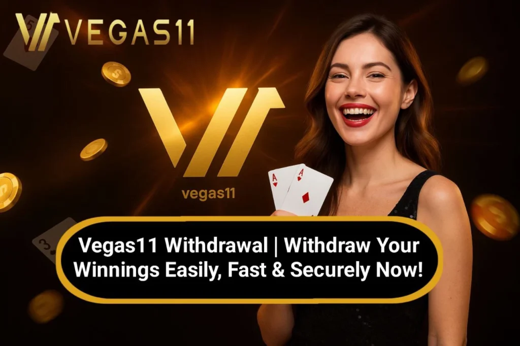 Vegas11 Withdrawal