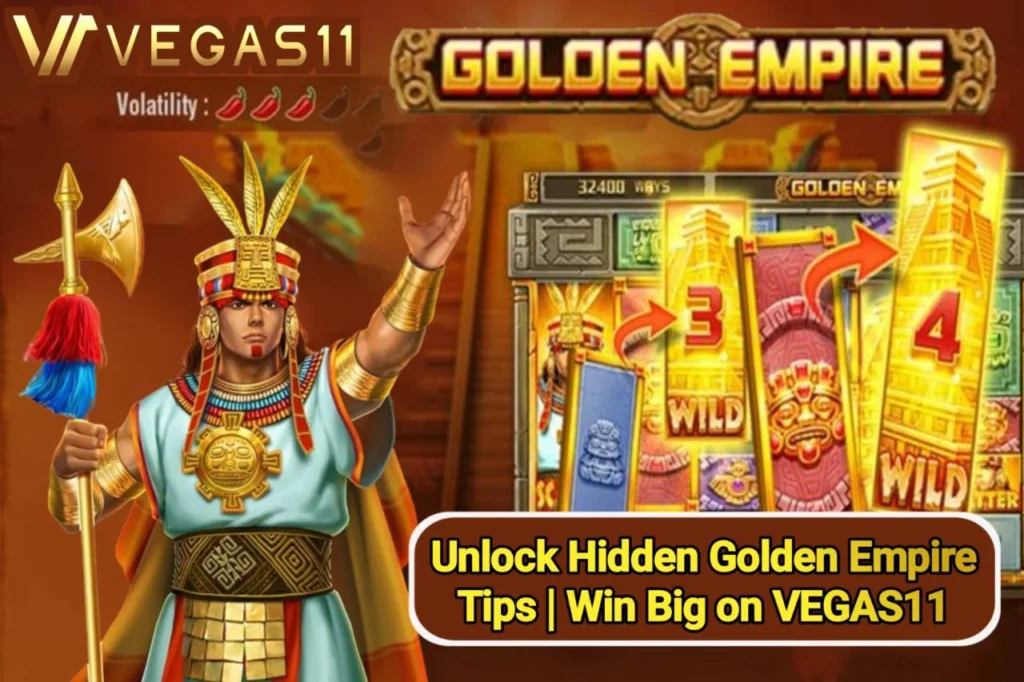 Golden Empire Tips