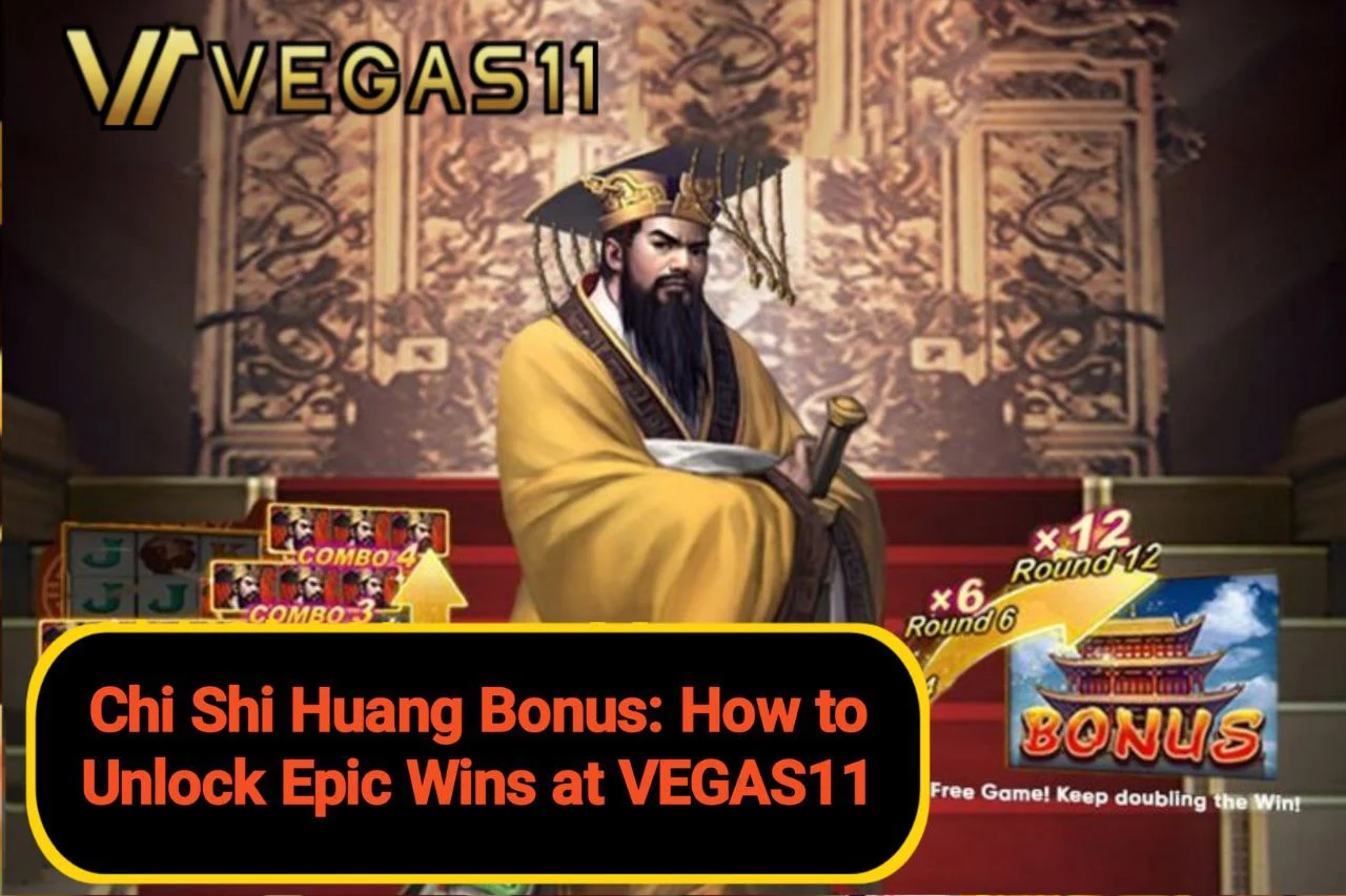 Chi Shi Huang Bonus