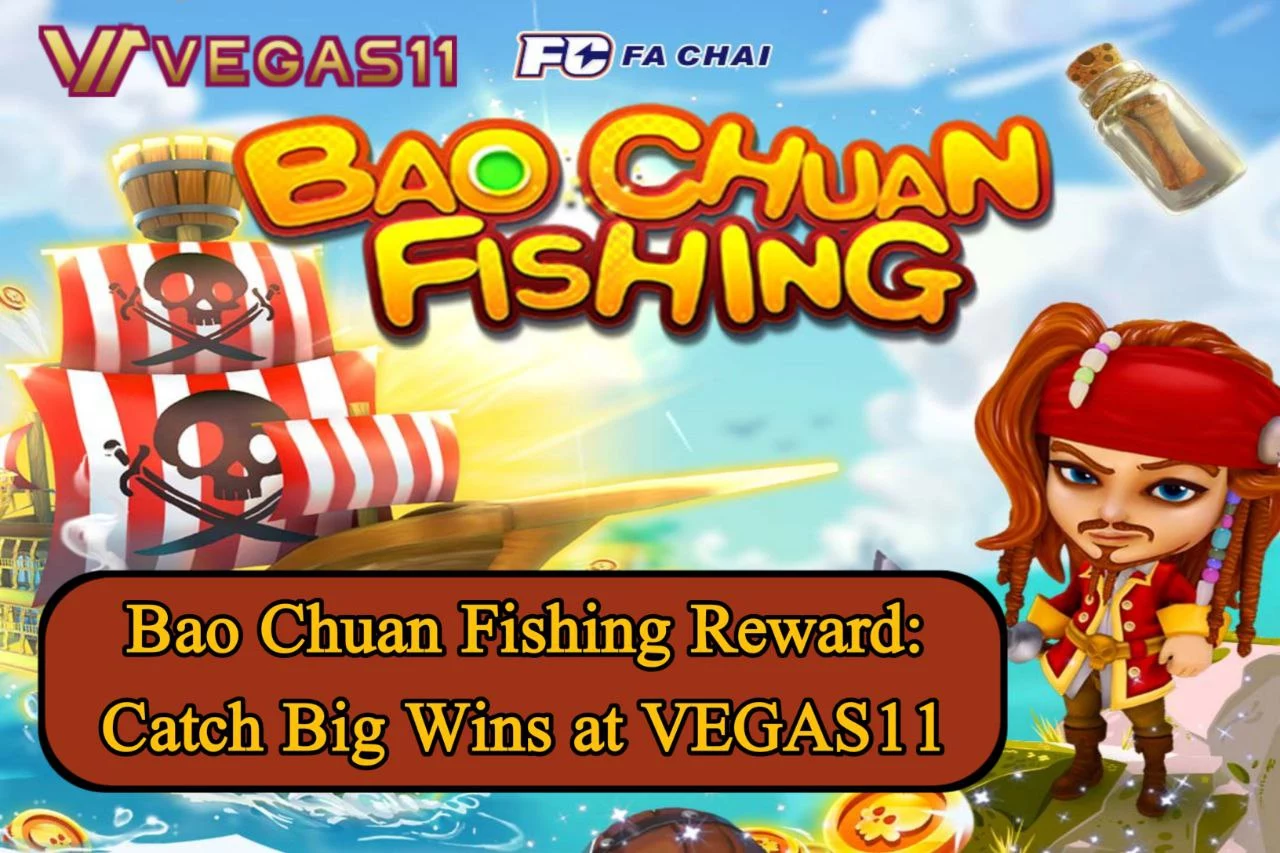 Bao Chuan Fishing Reward